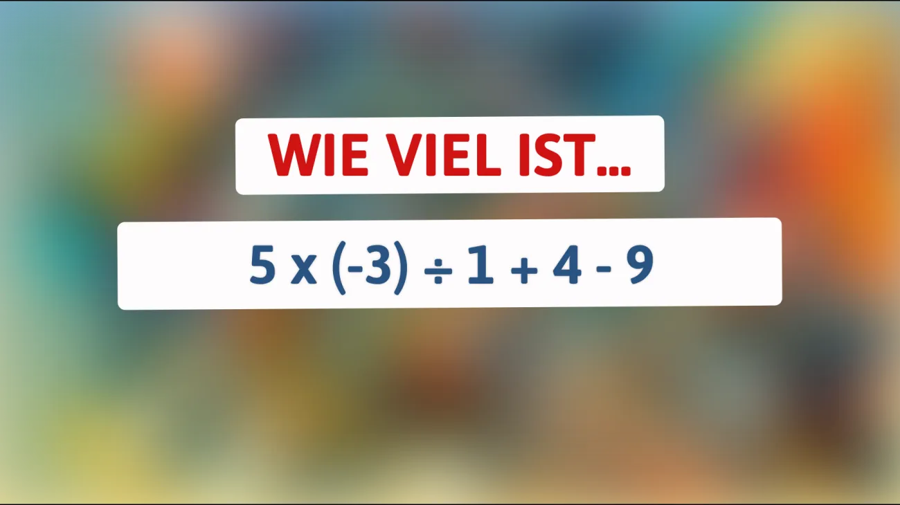 Entlarve deinen wahren IQ: Kannst du dieses mathematische Rätsel knacken?"