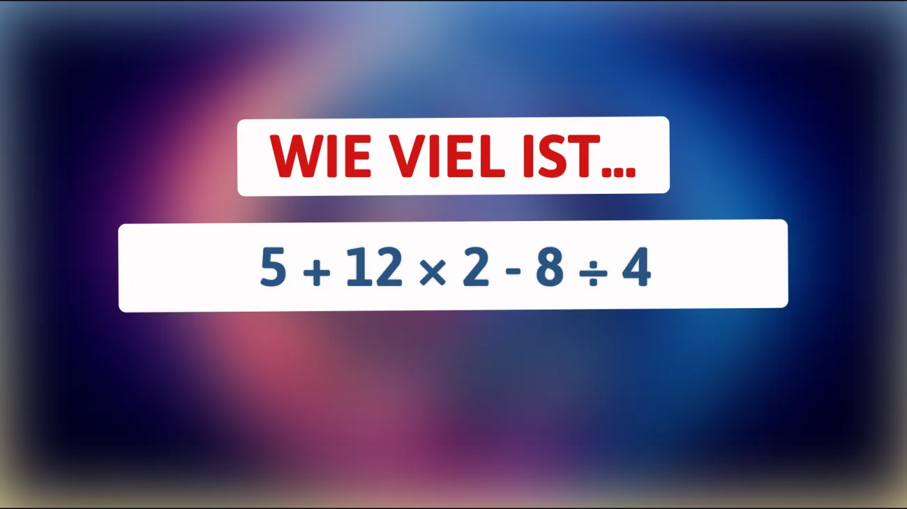 Hast du den Verstand eines Genies? Löse dieses mathematische Rätsel, das 99% der Leute falsch machen!"