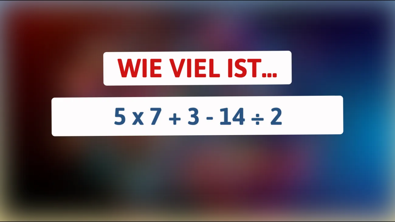 Löse diese knifflige Rechenaufgabe, die nur die klügsten Köpfe knacken können! Bist du dabei?"